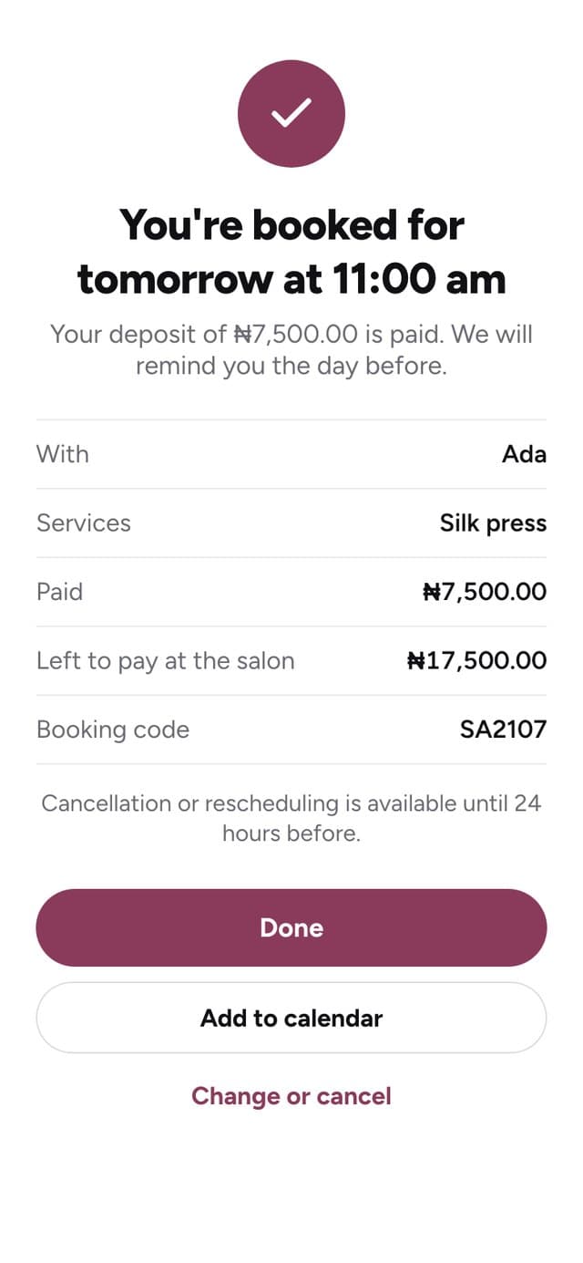 You're booked for tomorrow at 11:00 am, with the deposit paid